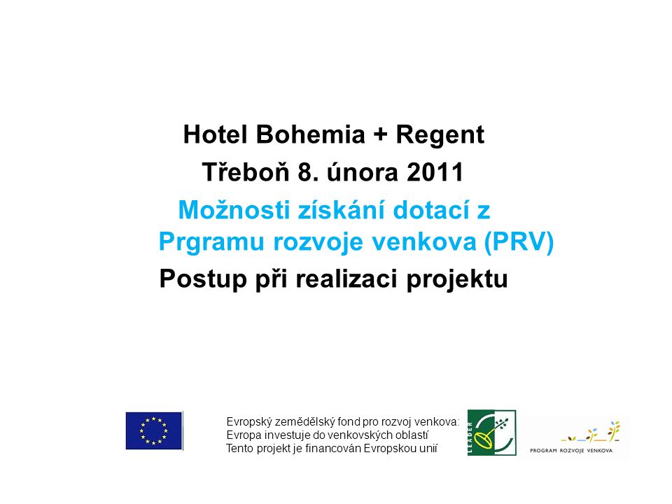 Hotel Bohemia + Regent Třeboň 8.