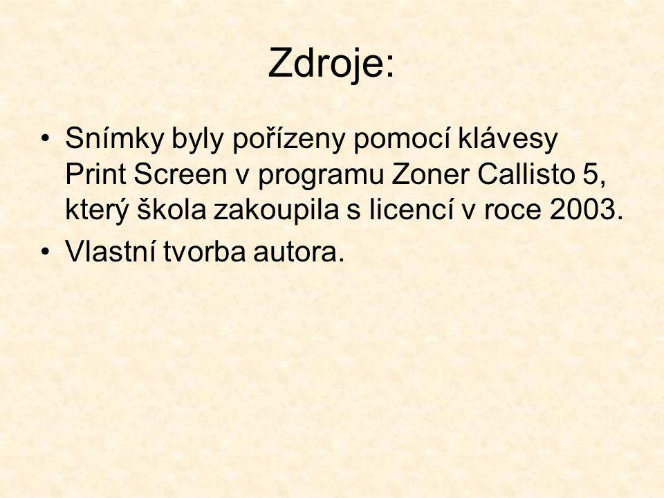 Zdroje: Snímky byly pořízeny pomocí klávesy Print Screen v programu Zoner Callisto 5, který škola zakoupila s licencí v roce 2003.