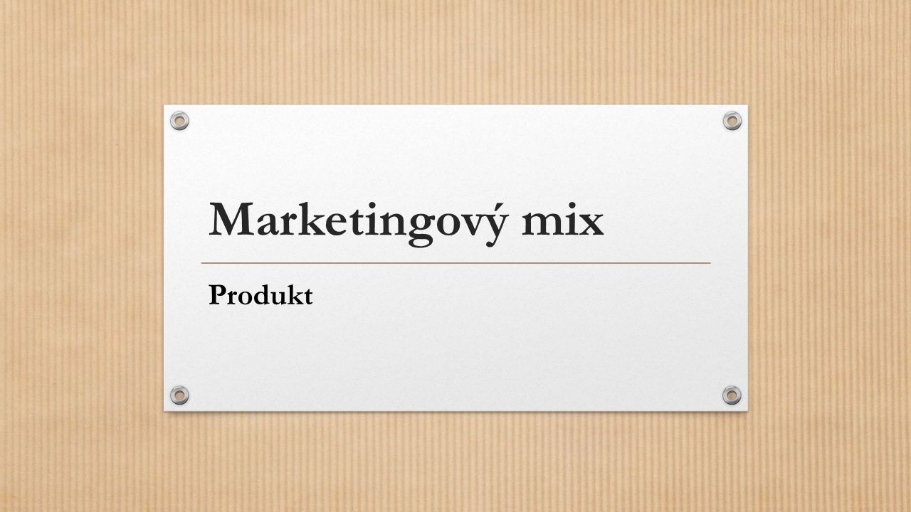 Marketingový mix Produkt