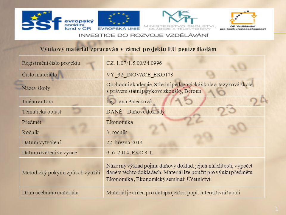 1 Výukový materiál zpracován v rámci projektu EU peníze školám Registrační číslo projektuCZ.
