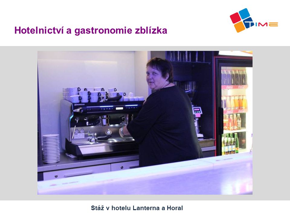 Název prezentace Hotelnictví a gastronomie zblízka Stáž v hotelu Lanterna a Horal