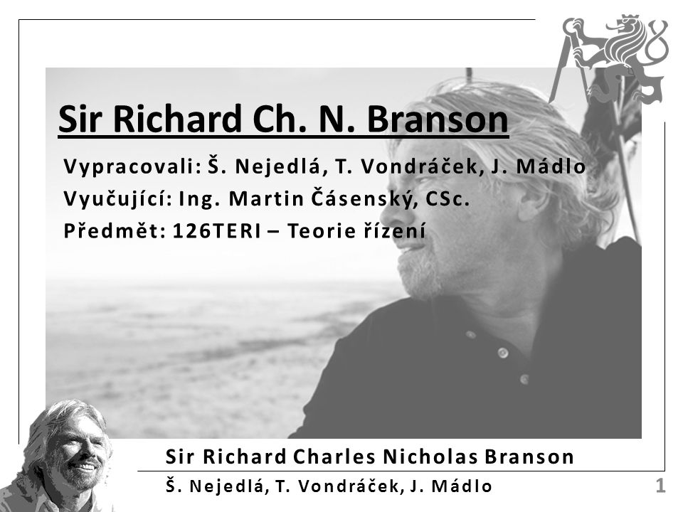 Sir Richard Charles Nicholas Branson Š. Nejedlá, T.