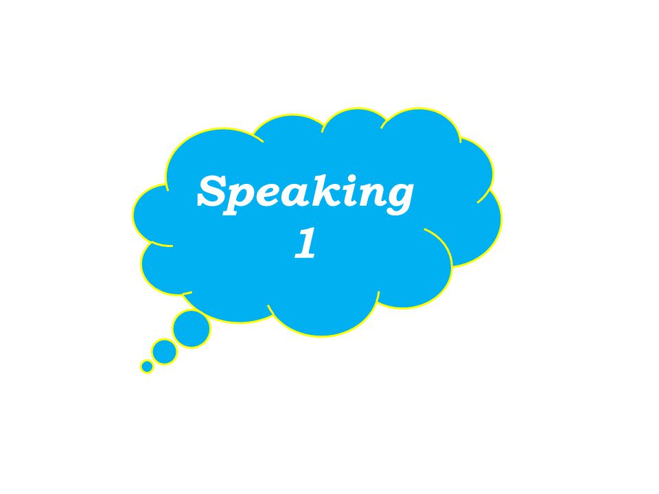 Speaking 1