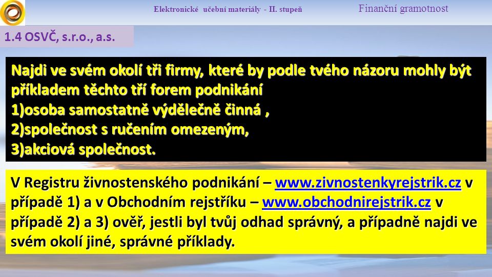 Elektronické učební materiály - II. stupeň Finanční gramotnost 1.4 OSVČ, s.r.o., a.s.