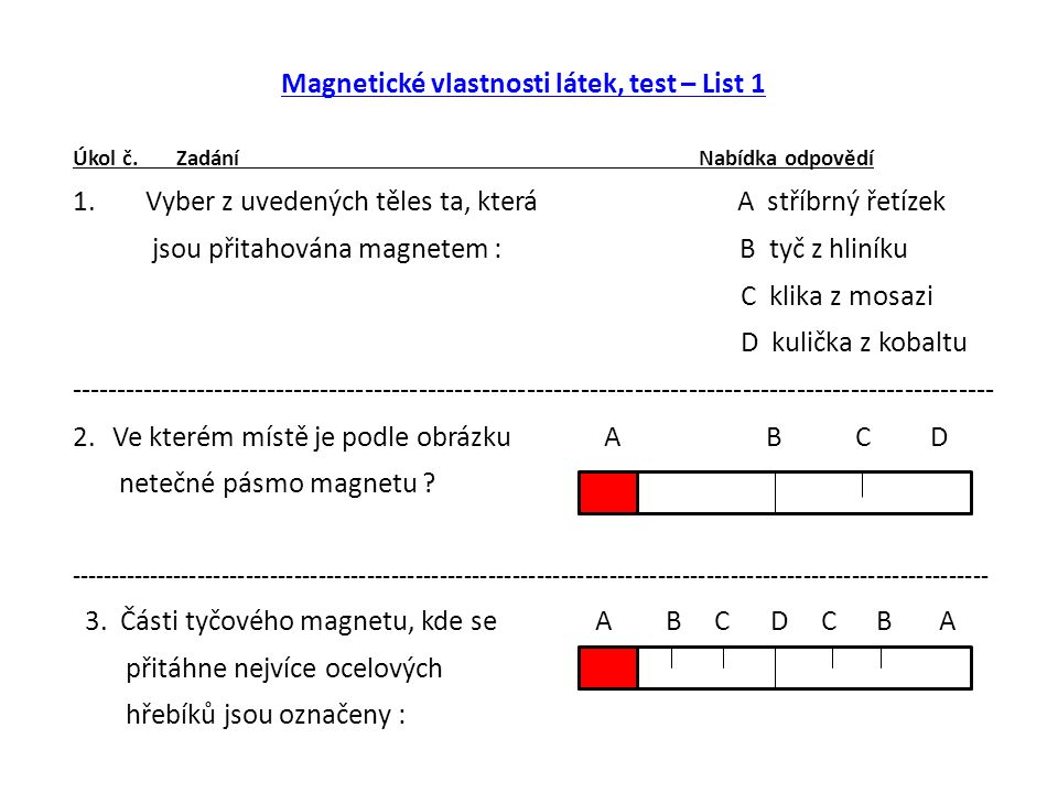 Magnetické vlastnosti látek, test – List 1 Úkol č.