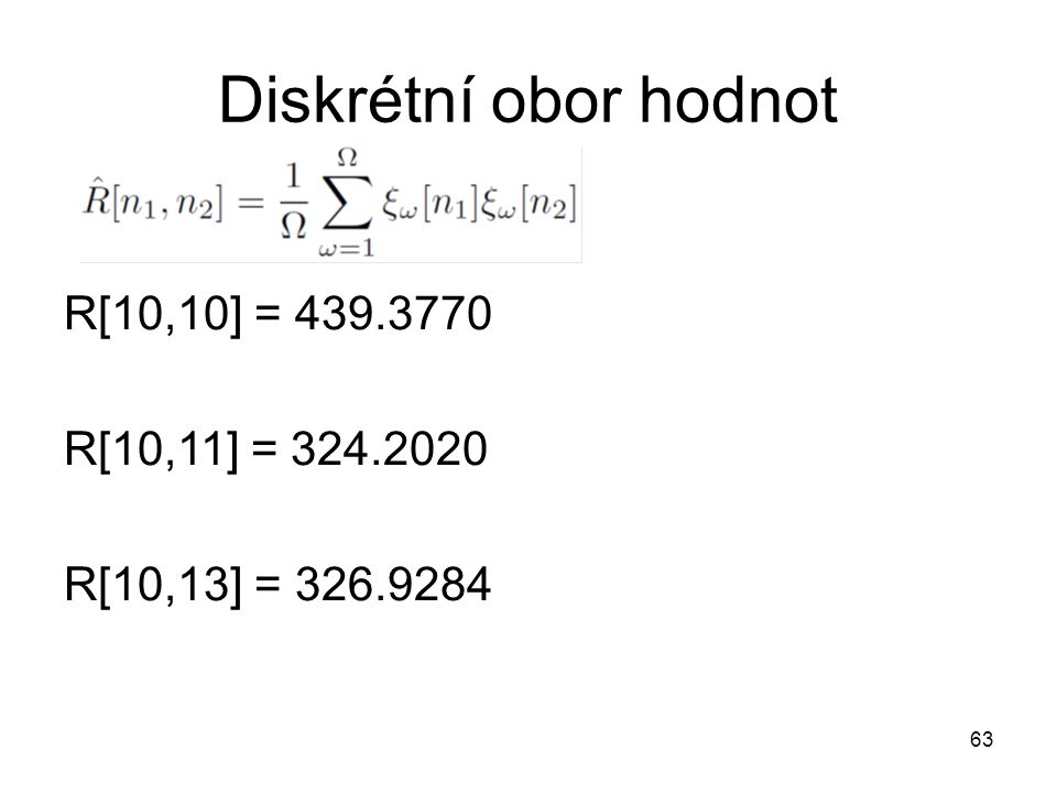 Diskrétní obor hodnot R[10,10] = R[10,11] = R[10,13] =