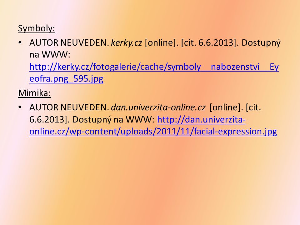 Symboly: AUTOR NEUVEDEN. kerky.cz [online]. [cit.