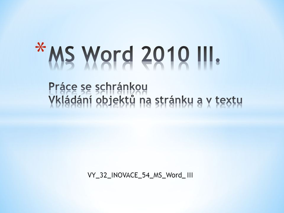 VY_32_INOVACE_54_MS_Word_ III