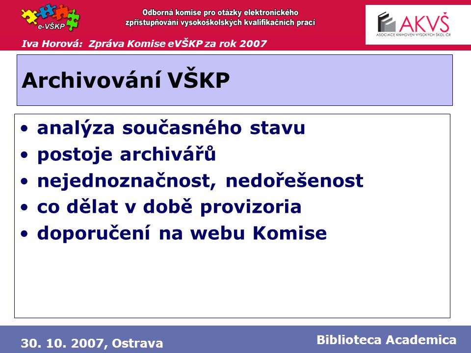 Iva Horová: Zpráva Komise eVŠKP za rok