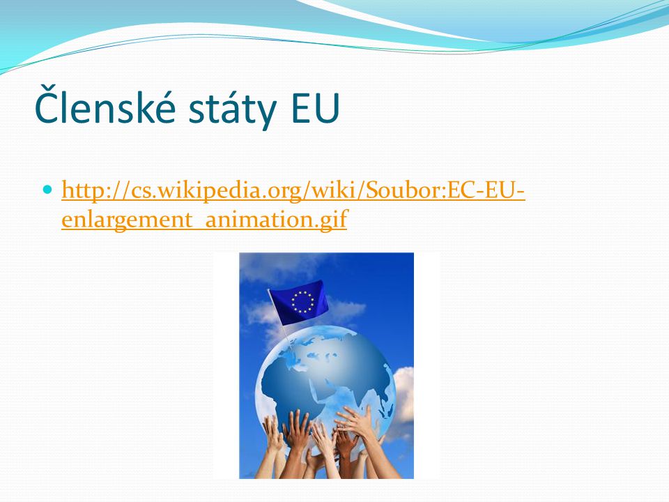 Členské státy EU   enlargement_animation.gif   enlargement_animation.gif
