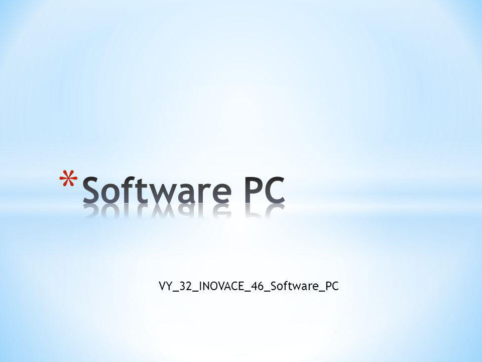 VY_32_INOVACE_46_Software_PC