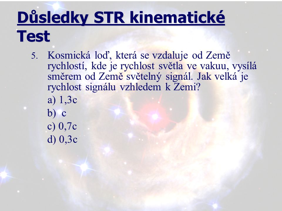 Důsledky STR kinematické Test 5.