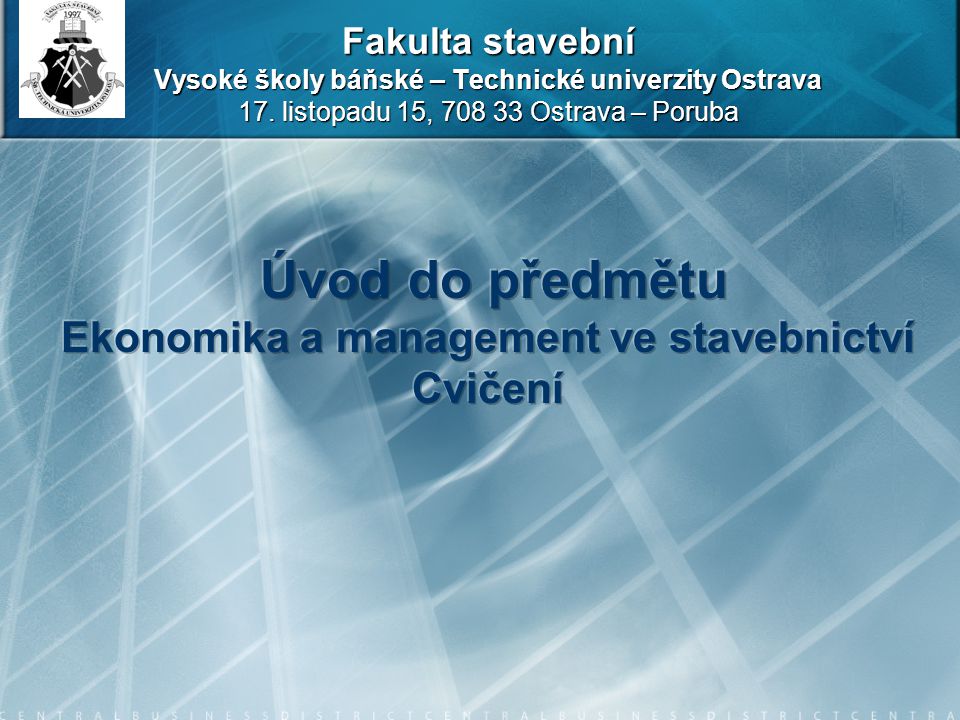 Fakulta stavební Vysoké školy báňské – Technické univerzity Ostrava 17.