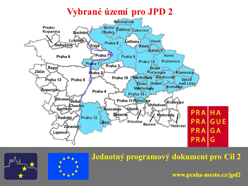Vybrané území pro JPD 2 Jednotný programový dokument pro Cíl 2