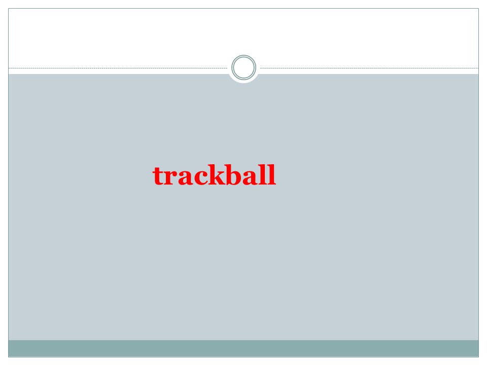 trackball