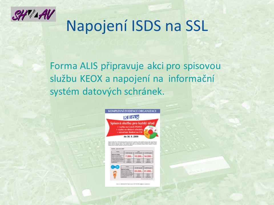 Napojení ISDS na SSL Forma ALIS připravuje akci pro spisovou službu KEOX a napojení na informační systém datových schránek.