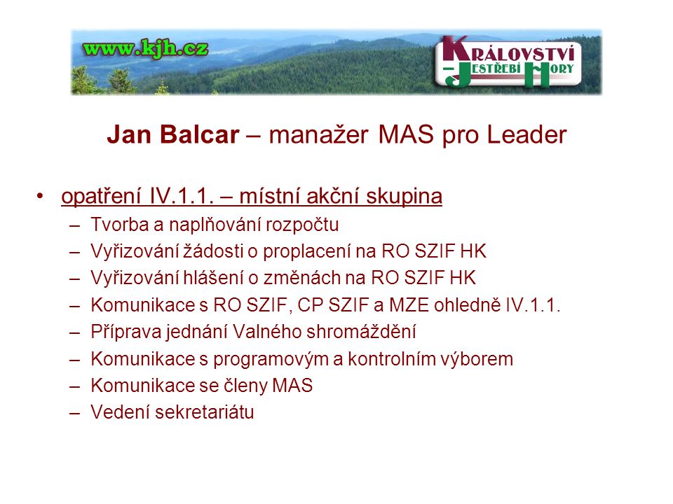 Jan Balcar – manažer MAS pro Leader opatření IV.1.1.