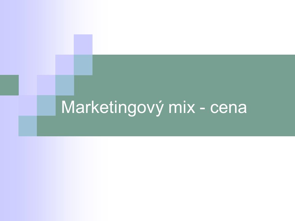 Marketingový mix - cena
