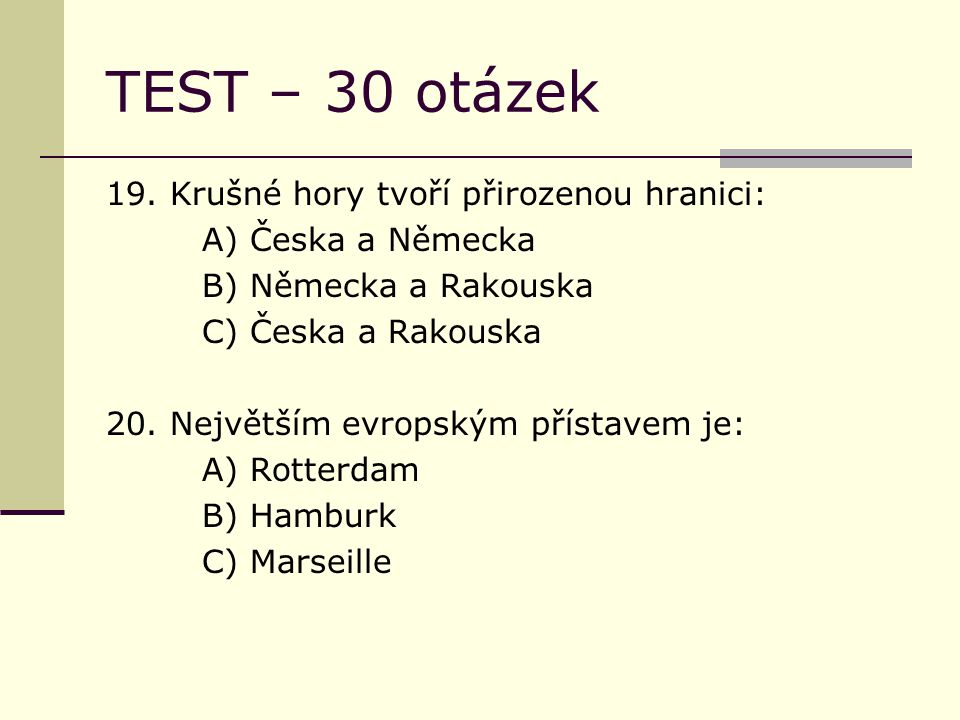 TEST – 30 otázek 19.