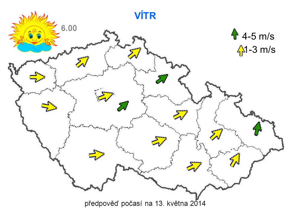 předpověď počasí na 13. května 2014 VÍTR 4-5 m/s 1-3 m/s 6.00