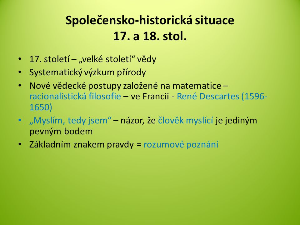 Společensko-historická situace 17. a 18. stol. 17.