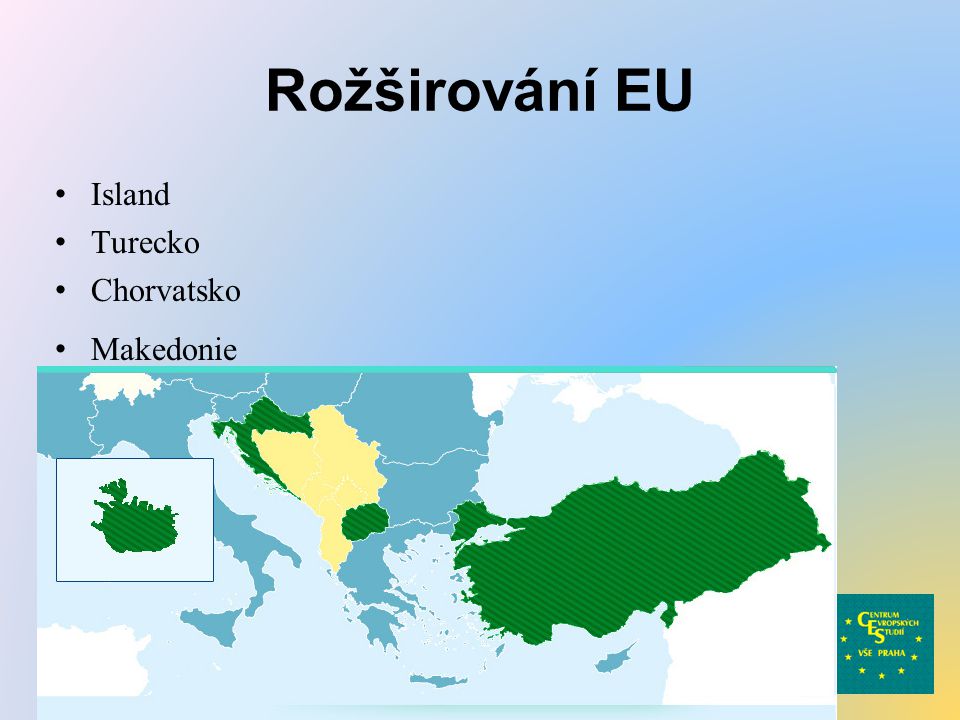 Rožširování EU Island Turecko Chorvatsko Makedonie
