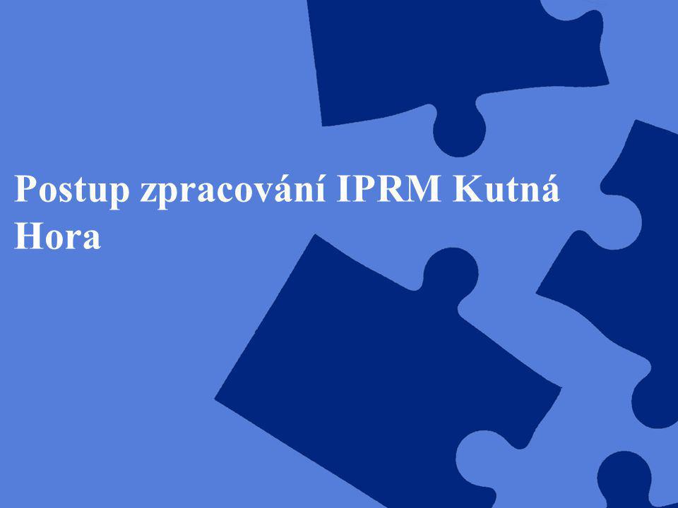 Postup zpracování IPRM Kutná Hora