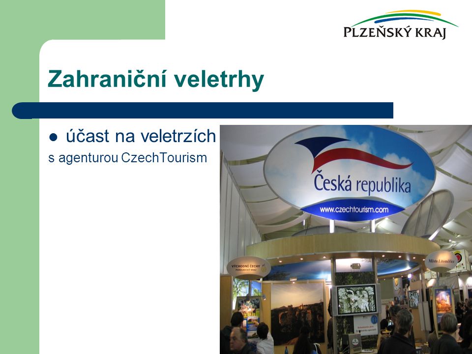 Zahraniční veletrhy účast na veletrzích s agenturou CzechTourism