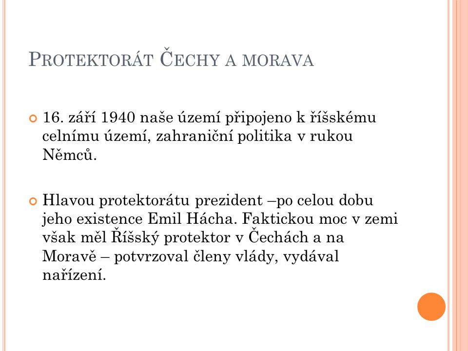 P ROTEKTORÁT Č ECHY A MORAVA 16.