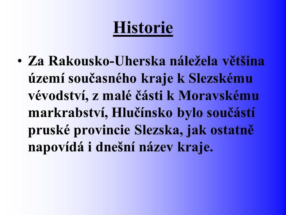 Historie Za Rakousko-Uherska náležela většina území současného kraje k Slezskému vévodství, z malé části k Moravskému markrabství, Hlučínsko bylo součástí pruské provincie Slezska, jak ostatně napovídá i dnešní název kraje.