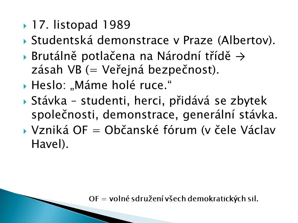  17. listopad 1989  Studentská demonstrace v Praze (Albertov).