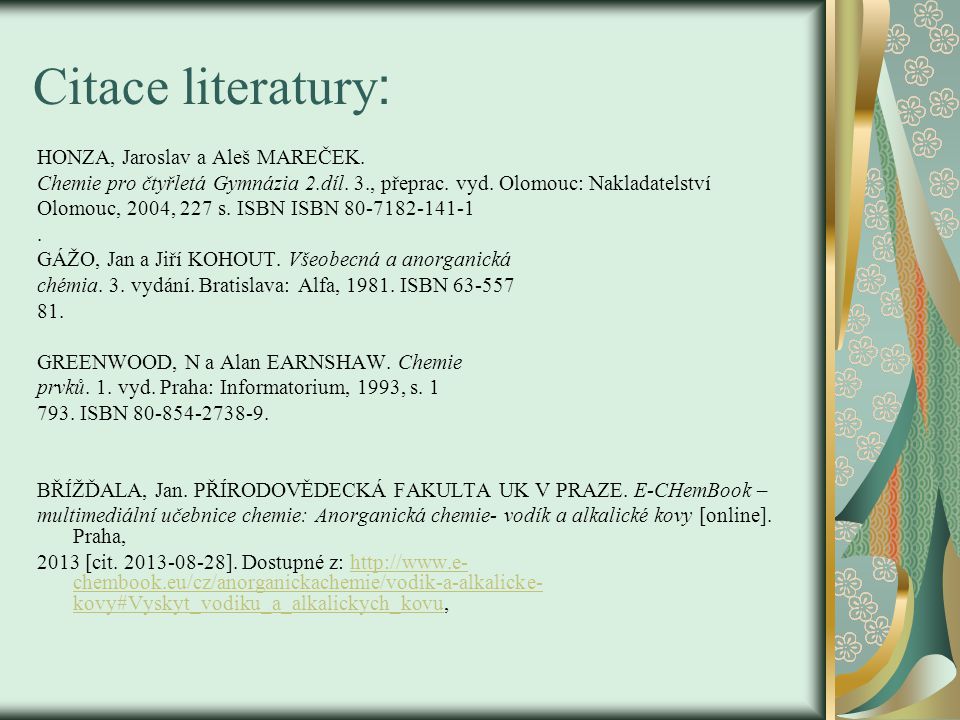 Citace literatury : HONZA, Jaroslav a Aleš MAREČEK.