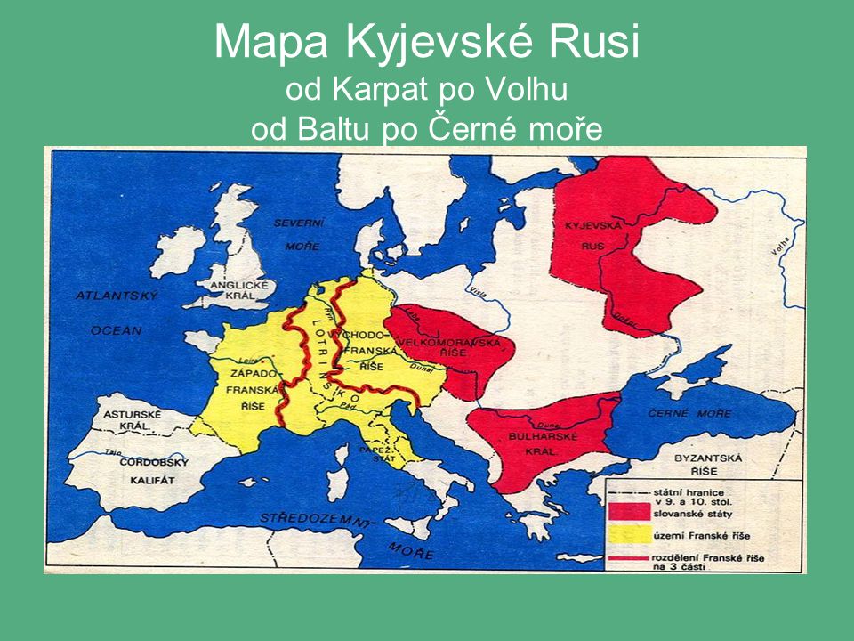 Mapa Kyjevské Rusi od Karpat po Volhu od Baltu po Černé moře