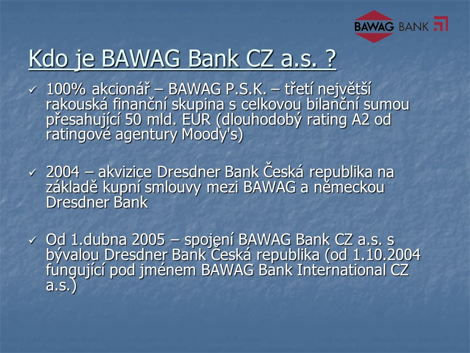 Kdo je BAWAG Bank CZ a.s. 100% akcionář – BAWAG P.S.K.