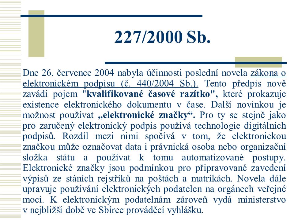 227/2000 Sb. Dne 26.