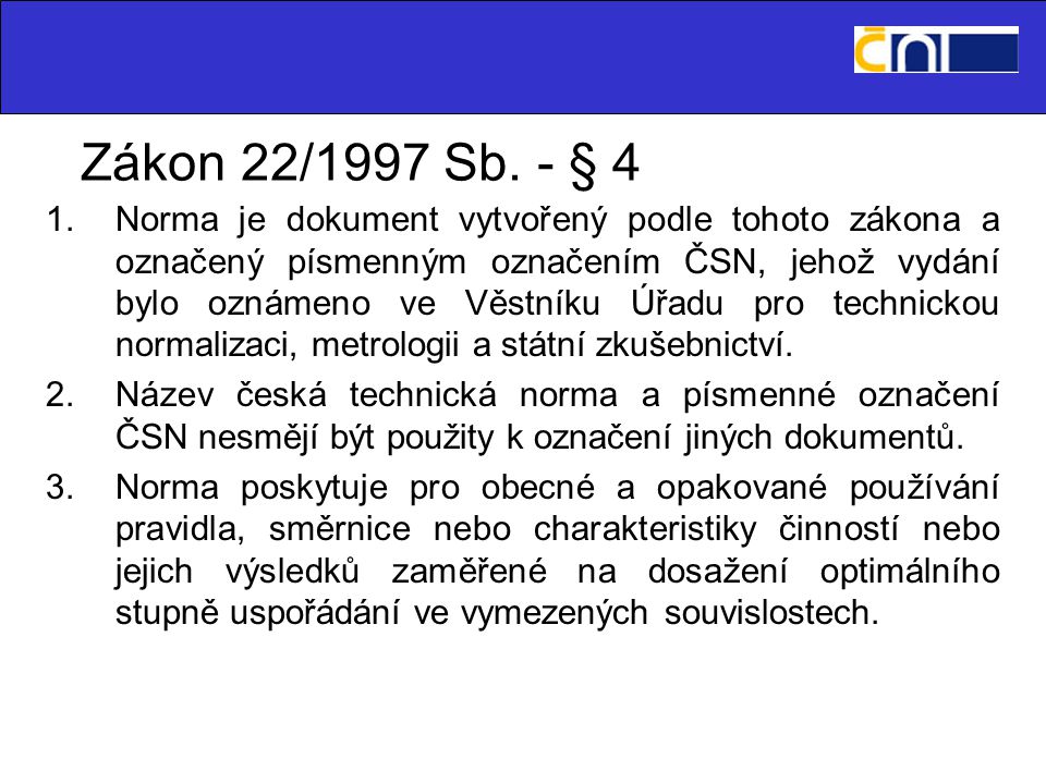 Zákon 22/1997 Sb.