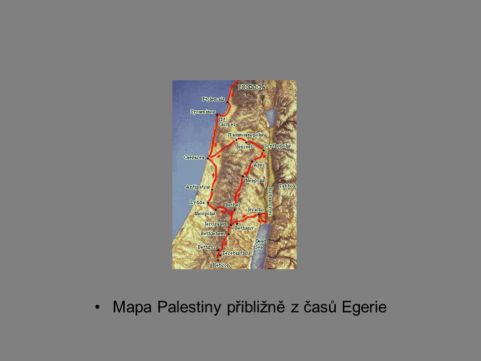 Mapa Palestiny přibližně z časů Egerie