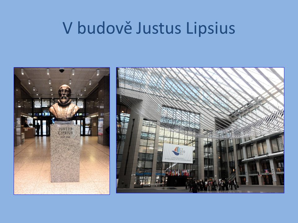 V budově Justus Lipsius