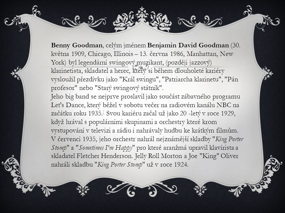 Benny Goodman, celým jménem Benjamin David Goodman (30.