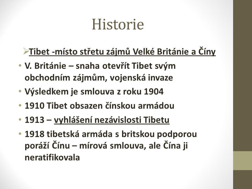 Historie  Tibet -místo střetu zájmů Velké Británie a Číny V.