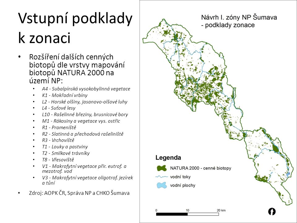 Vstupní podklady k zonaci Rozšíření dalších cenných biotopů dle vrstvy mapování biotopů NATURA 2000 na území NP: A4 - Subalpínská vysokobylinná vegetace K1 - Mokřadní vrbiny L2 - Horské olšiny, jasanovo-olšové luhy L4 - Suťové lesy L10 - Rašelinné březiny, brusnicové bory M1 - Rákosiny a vegetace vys.
