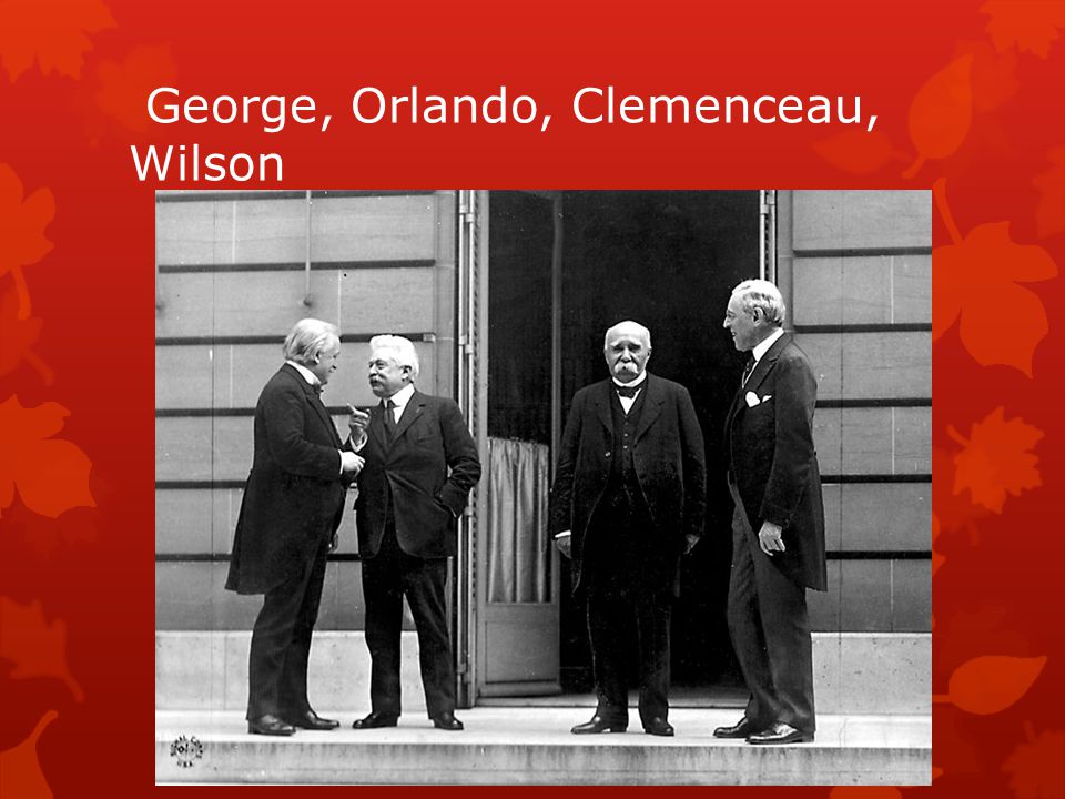 George, Orlando, Clemenceau, Wilson
