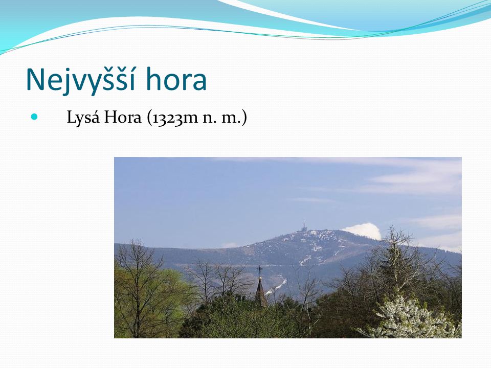 Nejvyšší hora Lysá Hora (1323m n. m.)