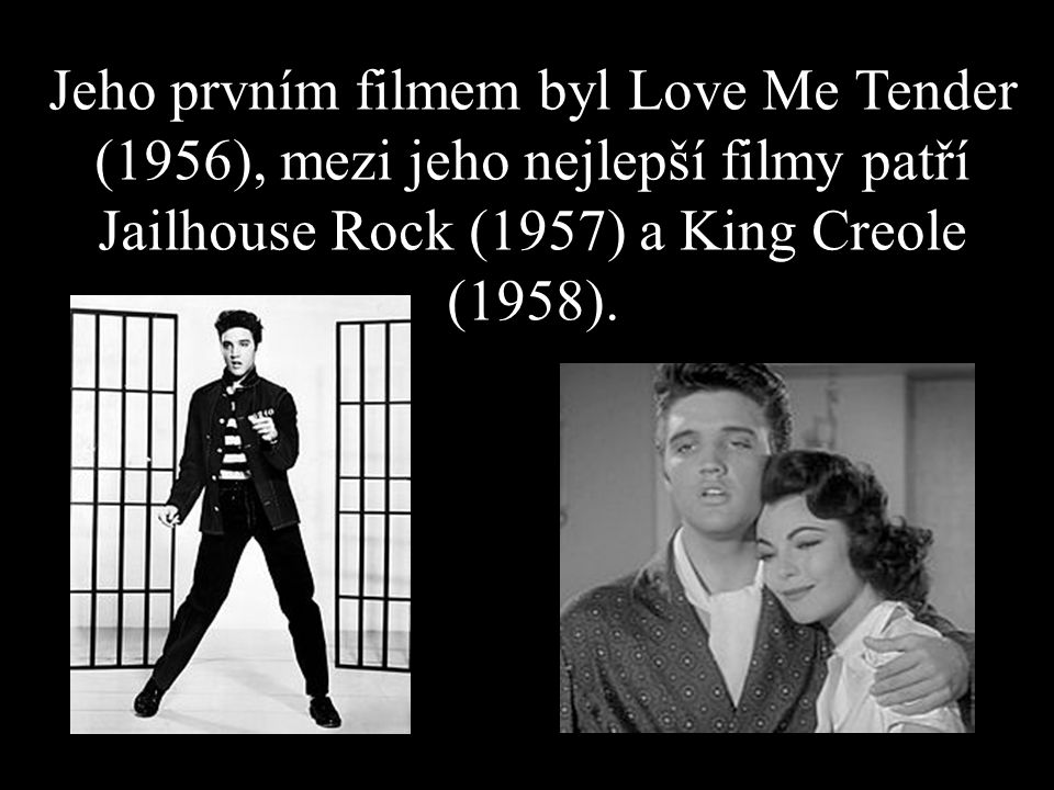 Jeho prvním filmem byl Love Me Tender (1956), mezi jeho nejlepší filmy patří Jailhouse Rock (1957) a King Creole (1958).