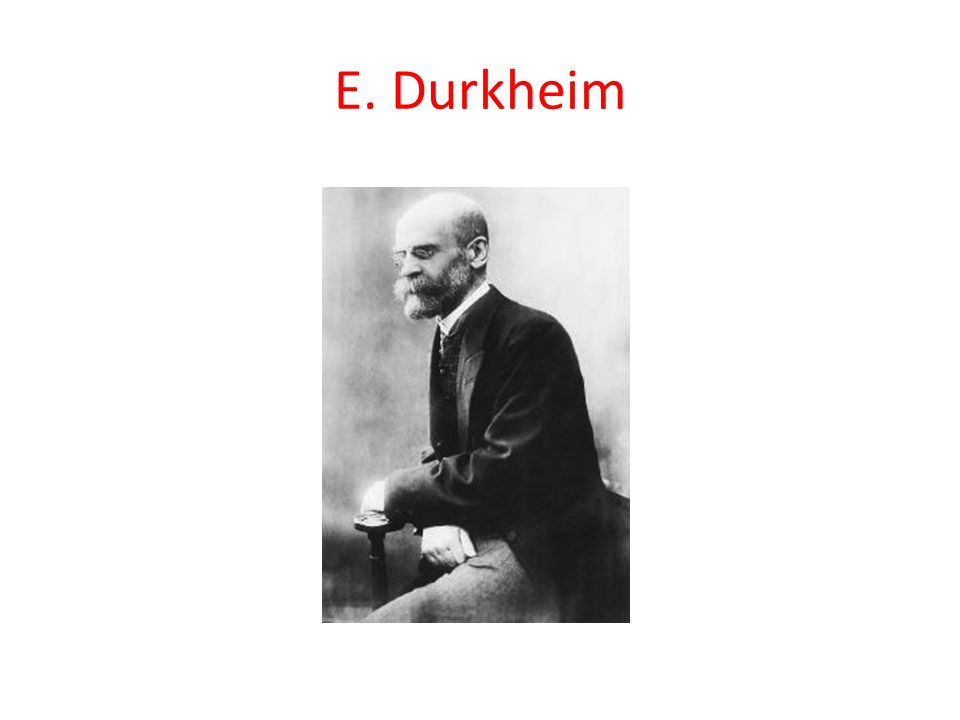 E. Durkheim