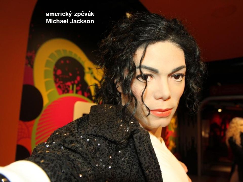 americký zpěvák Michael Jackson