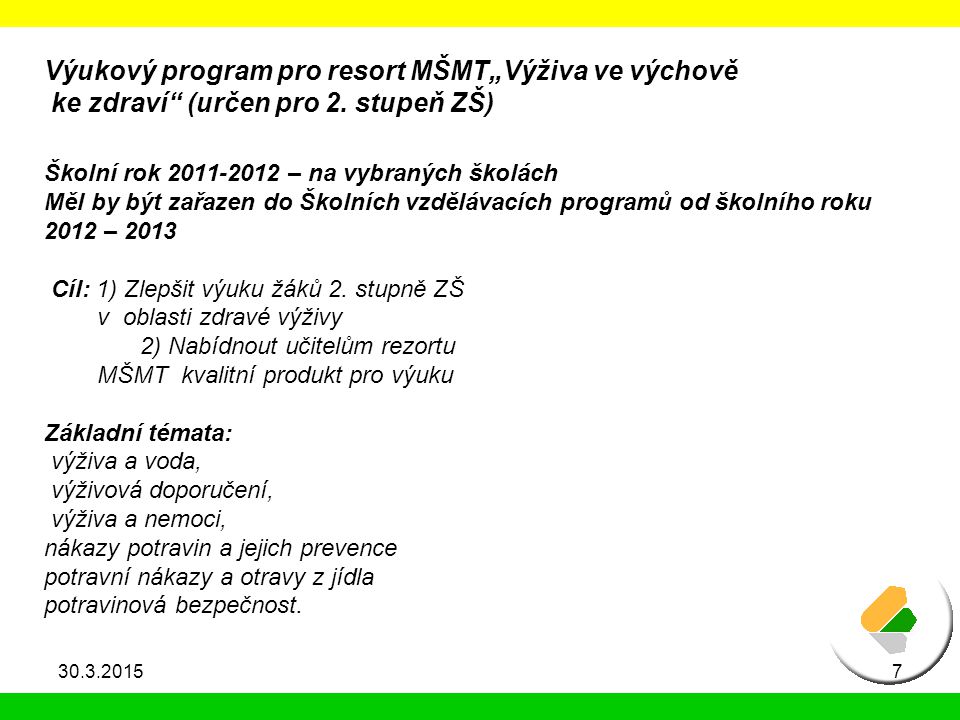Výukový program pro resort MŠMT„Výživa ve výchově ke zdraví (určen pro 2.