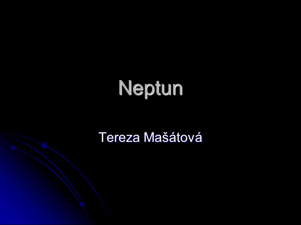 Neptun Tereza Mašátová