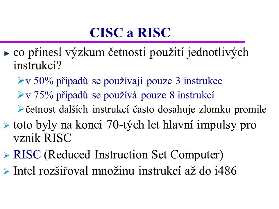 CISC a RISC co přinesl výzkum četnosti použití jednotlivých instrukcí.