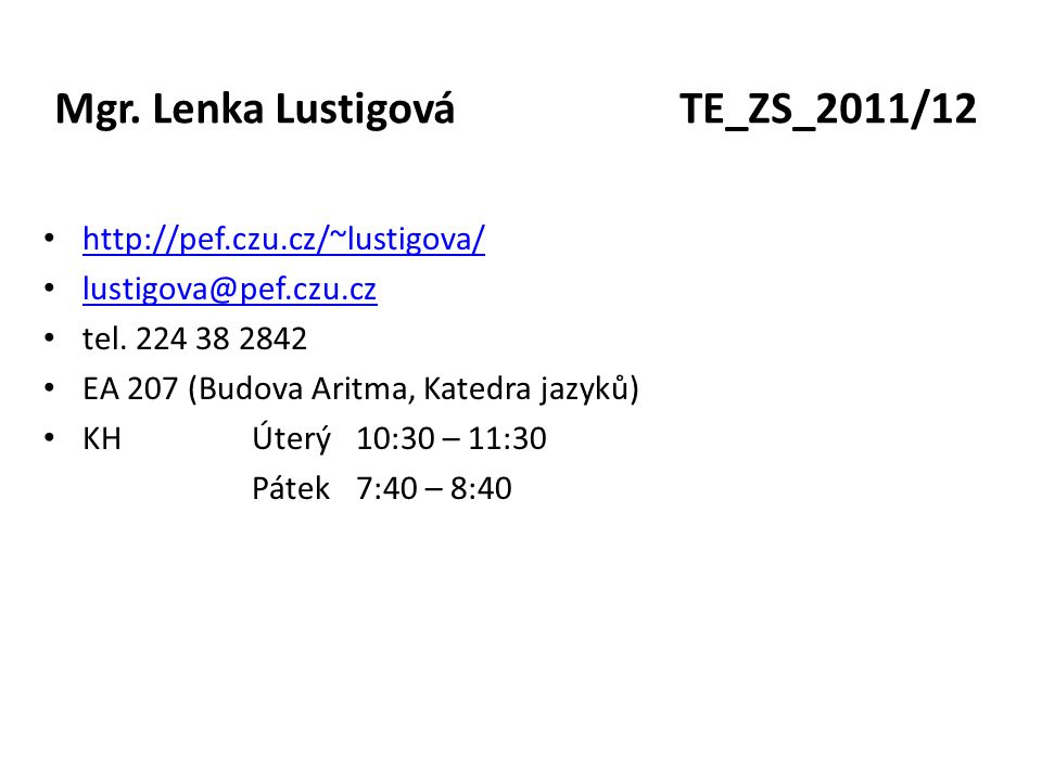 Mgr. Lenka LustigováTE_ZS_2011/12   tel.